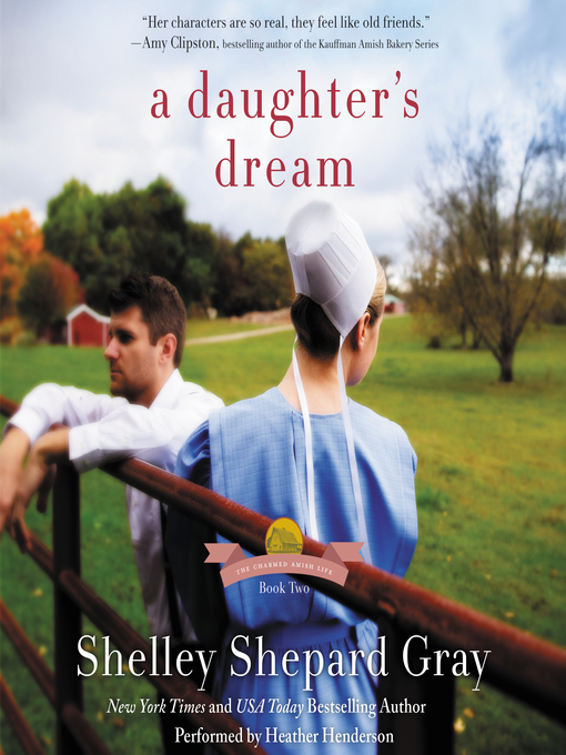 Title details for A Daughter's Dream by Shelley Shepard Gray - Available